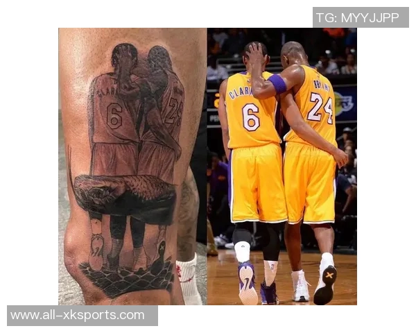 克拉克森深情回忆科比纹身背后的故事与他心目中的伟大意义